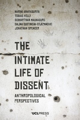 bokomslag The Intimate Life of Dissent