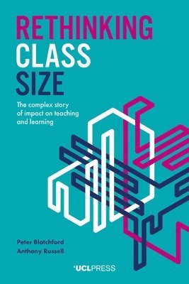 Rethinking Class Size 1