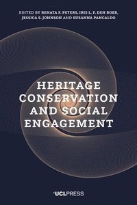 bokomslag Heritage Conservation and Social Engagement
