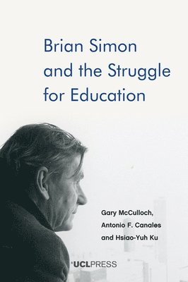 Brian Simon and the Struggle for Education 1