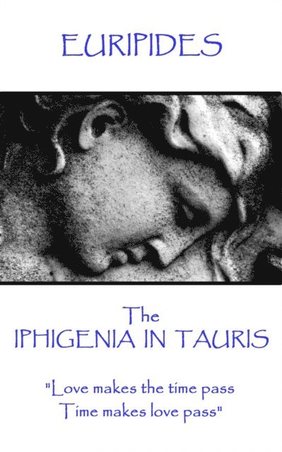 Euripides - The Iphigenia in Taurus 1
