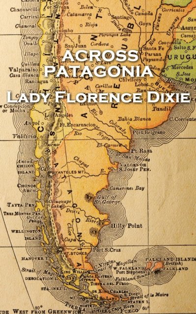 Lady Florence Dixie - Across Patagonia 1