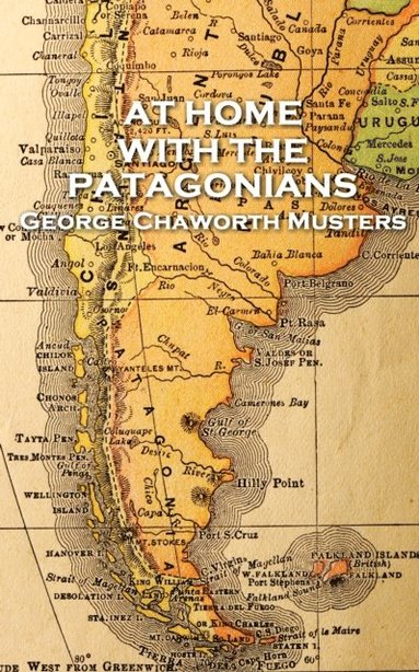 bokomslag George Chaworth Musters - At Home with the Patagonians