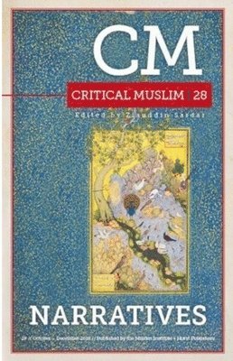 Critical Muslim 28: Narratives 1