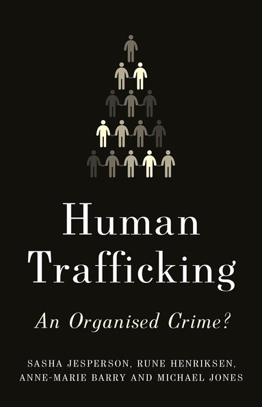 Sasha Jesperson, Rune Henriksen, Anne-Marie Barry, Michael Jones - Human Trafficking, Inbunden