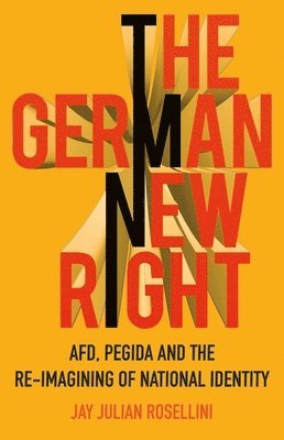 bokomslag The German New Right