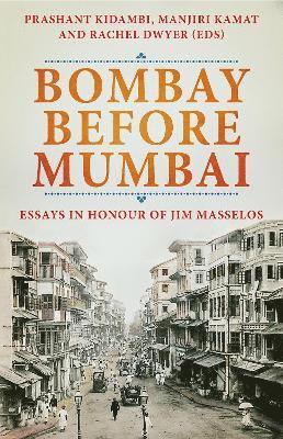 Bombay Before Mumbai 1