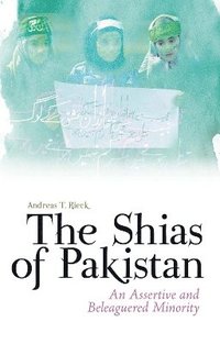bokomslag The Shias of Pakistan
