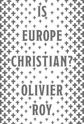 bokomslag Is Europe Christian?