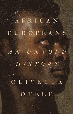 Olivette Otele - African Europeans, Inbunden