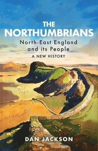 bokomslag The Northumbrians