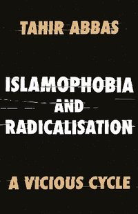 bokomslag Islamophobia and Radicalisation