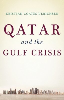 bokomslag Qatar and the Gulf Crisis