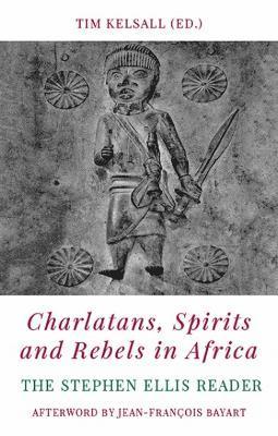 Charlatans, Spirits and Rebels in Africa 1