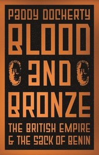 bokomslag Blood and Bronze