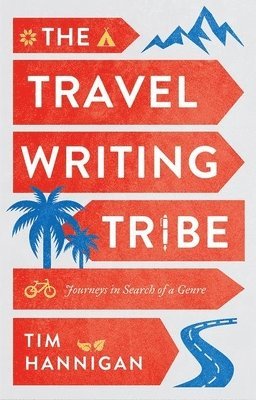 bokomslag Travel Writing Tribe