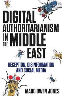 bokomslag Digital Authoritarianism in the Middle East