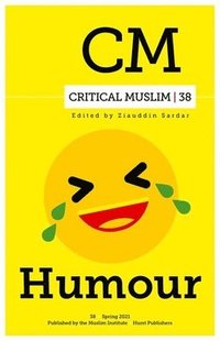 bokomslag Critical Muslim 38: Humour