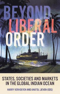 Beyond Liberal Order 1