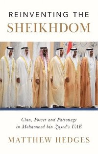 bokomslag Reinventing the Sheikhdom