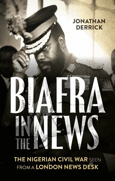 Jonathan Derrick - Biafra in the News, Häftad
