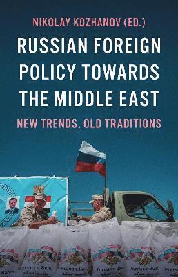 Russian Foreign Policy Towards the Middle East 1