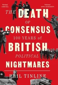 bokomslag The Death of Consensus