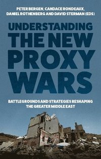 bokomslag Understanding the New Proxy Wars