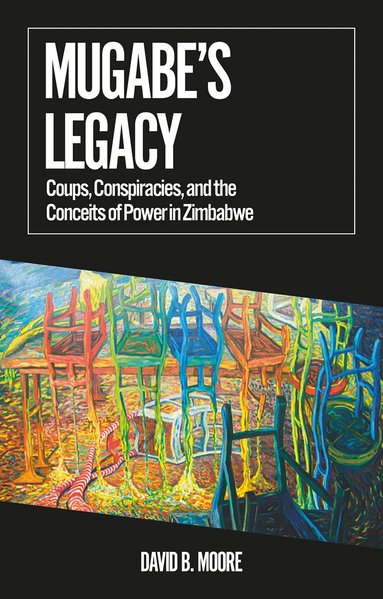 David B. Moore - Mugabe's Legacy, Häftad