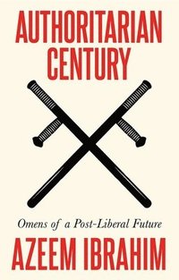 bokomslag Authoritarian Century
