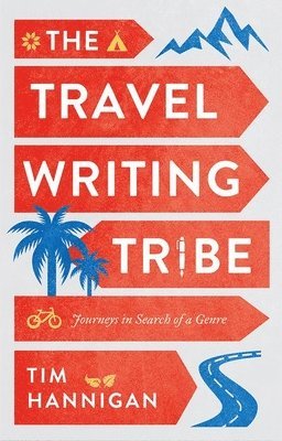 bokomslag Travel Writing Tribe