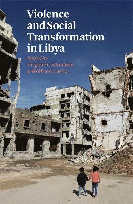 bokomslag Violence and Social Transformation in Libya