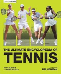 bokomslag The Ultimate Encyclopedia of Tennis
