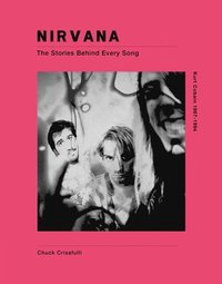 bokomslag Nirvana: The Stories Behind Every Song