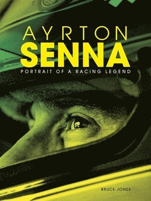 bokomslag Ayrton Senna: Portrait of a Racing Legend