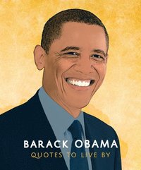 bokomslag Barack Obama: Quotes to Live By