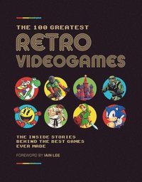 bokomslag The 100 Greatest Retro Videogames