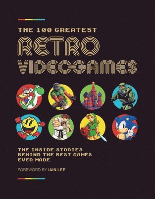 The 100 Greatest Retro Videogames 1