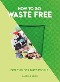 bokomslag How to Go Waste Free