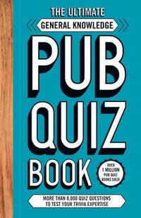 bokomslag The Ultimate General Knowledge Pub Quiz Book