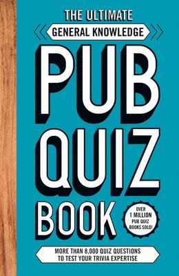 The Ultimate General Knowledge Pub Quiz Book 1