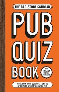 bokomslag The Bar-Stool Scholar Pub Quiz Book