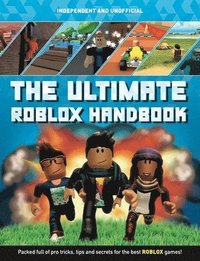 bokomslag The Ultimate Roblox Handbook (Independent & Unofficial)