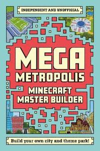 bokomslag Master Builder - Minecraft Mega Metropolis (Independent & Unofficial)