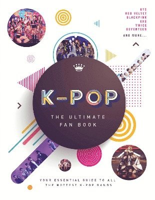 Malcolm Croft - K-Pop: The Ultimate Fan Book, Inbunden