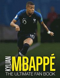 bokomslag Kylian Mbapp: The Ultimate Fan Book
