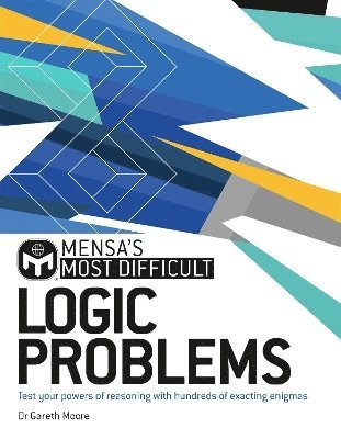 Dr. Gareth Moore, Mensa Ltd - Mensa's Most Difficult Logic Problems, Häftad