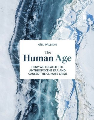Gísli Pálsson - Human Age, Inbunden