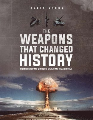 The Weapons that Changed History 1