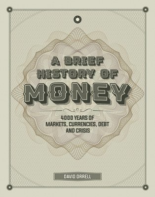 A Brief History of Money 1